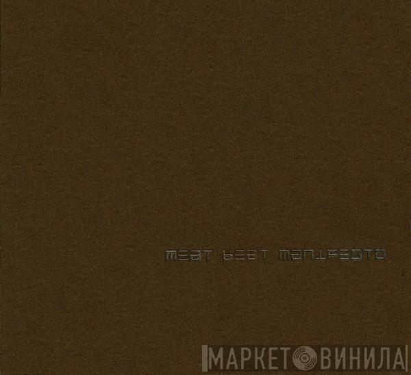 Meat Beat Manifesto - Opaque Couché