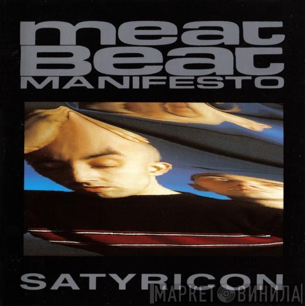  Meat Beat Manifesto  - Satyricon