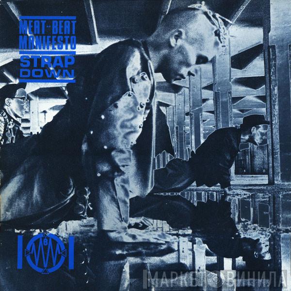 Meat Beat Manifesto  - Strap Down