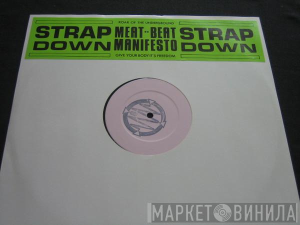 Meat Beat Manifesto - Strap Down