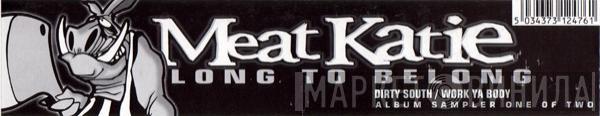 Meat Katie - Long To Belong (Sampler One)