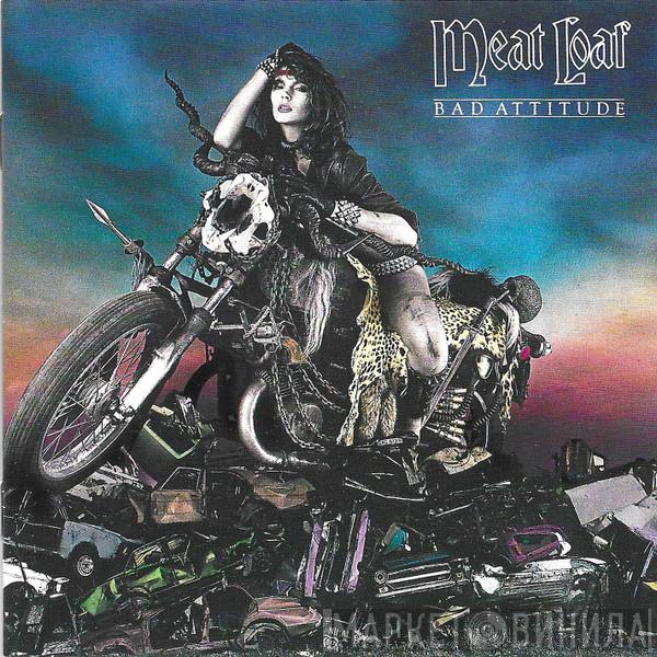  Meat Loaf  - Bad Attitude