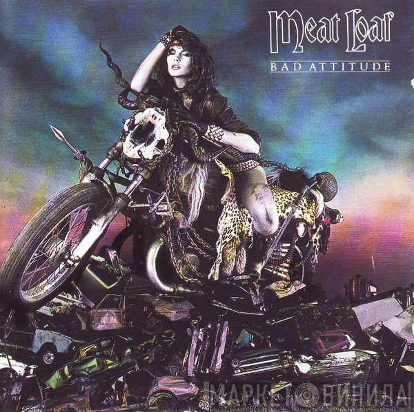  Meat Loaf  - Bad Attitude