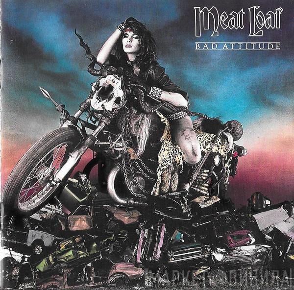  Meat Loaf  - Bad Attitude