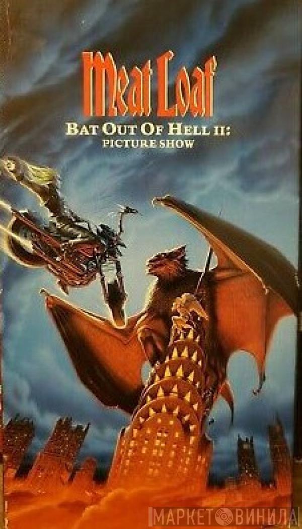  Meat Loaf  - Bat Out Of Hell II: Picture Show