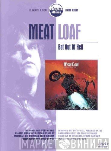 Meat Loaf - Classic Albums: Bat Out Of Hell