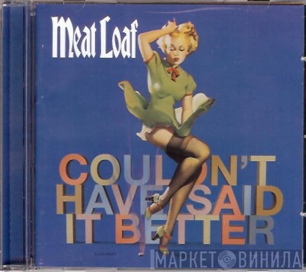 Meat Loaf - Couldn't Have Said It Better