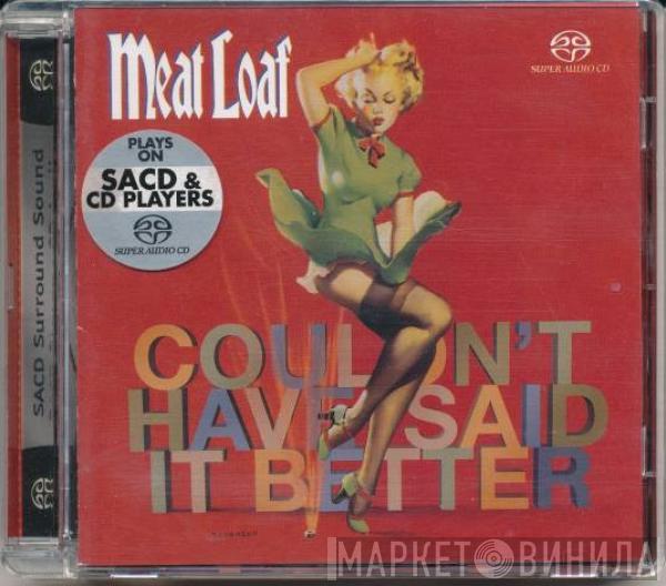  Meat Loaf  - Couldn't Have Said It Better