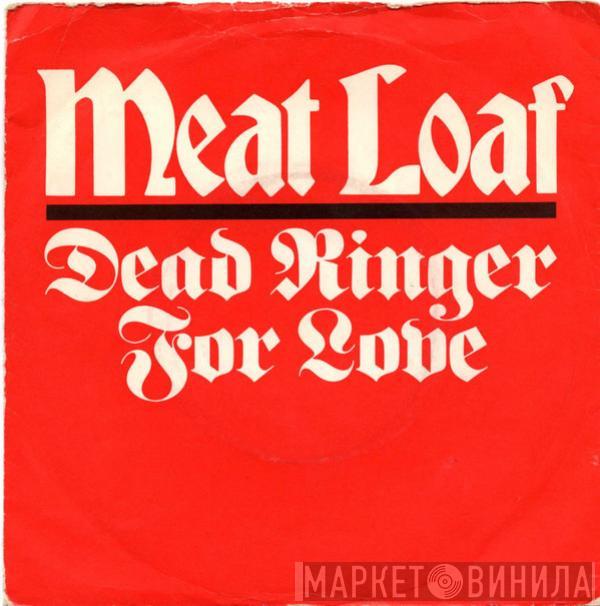 Meat Loaf - Dead Ringer For Love