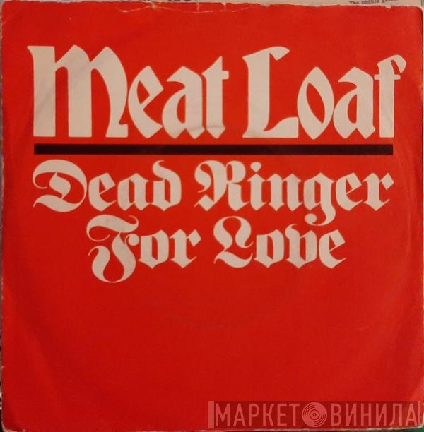 Meat Loaf - Dead Ringer For Love