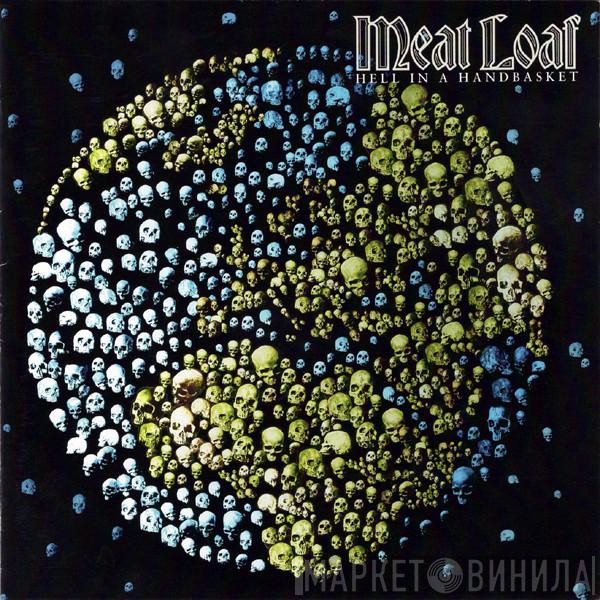 Meat Loaf - Hell In A Handbasket