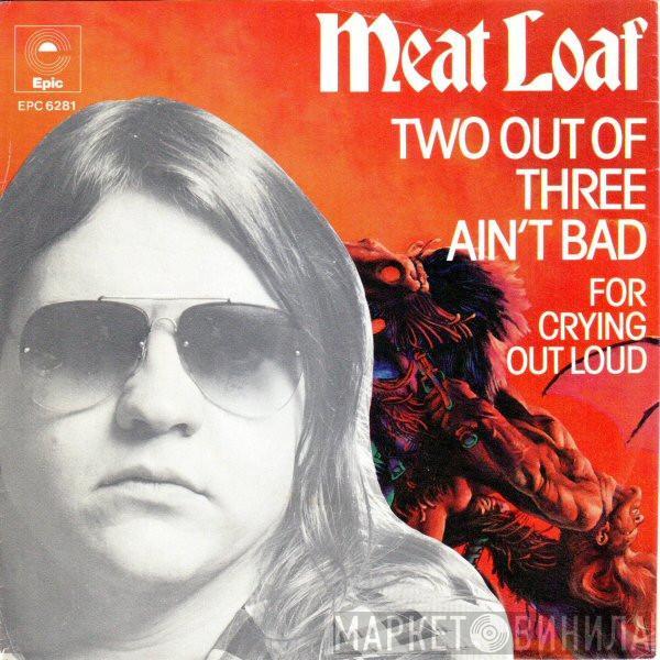 Meat Loaf - Two Out Of Three Ain't Bad