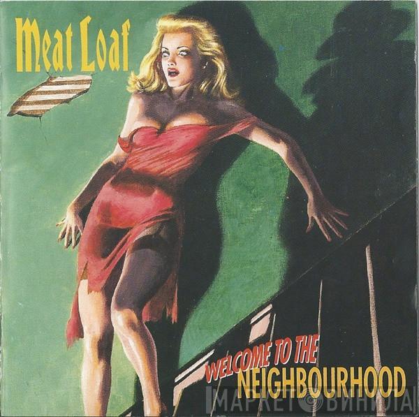 Meat Loaf - Welcome To The Neighbourhood