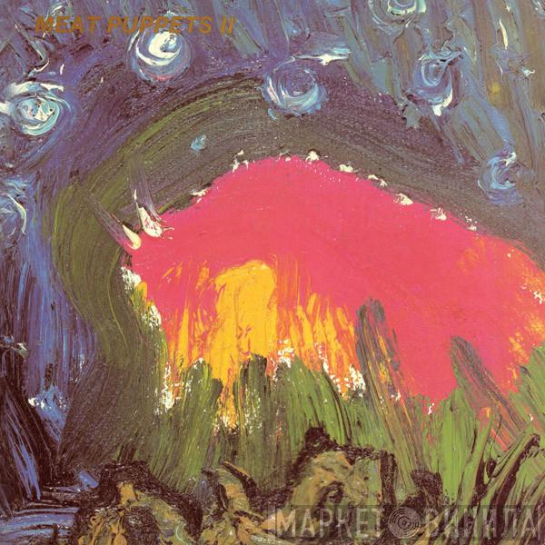  Meat Puppets  - Meat Puppets II
