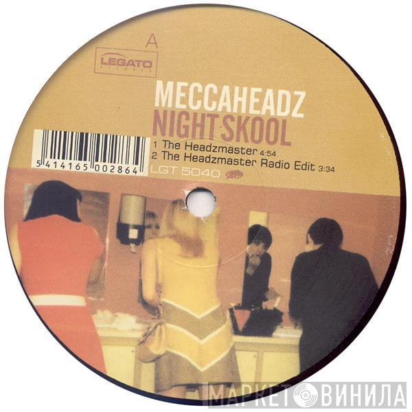  Meccaheadz  - Night Skool