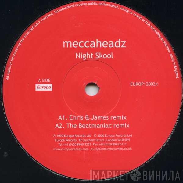 Meccaheadz - Night Skool