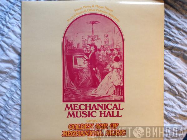  - Mechanical Music Hall