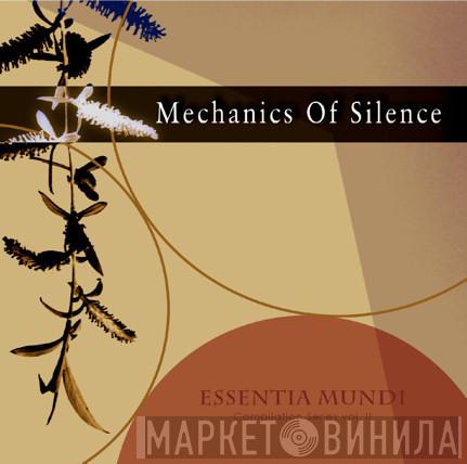  - Mechanics Of Silence
