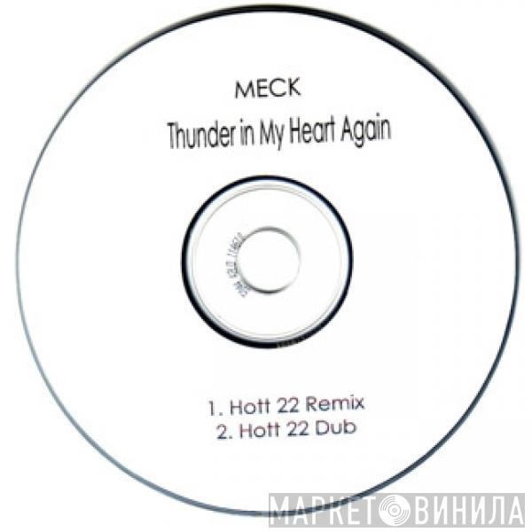  Meck   - Thunder In My Heart Again (Hott 22 Mixes)