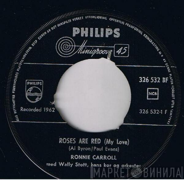 Med Ronnie Carroll Og The Wally Stott Chorale  Wally Stott & His Orchestra  - Roses Are Red (My Love)