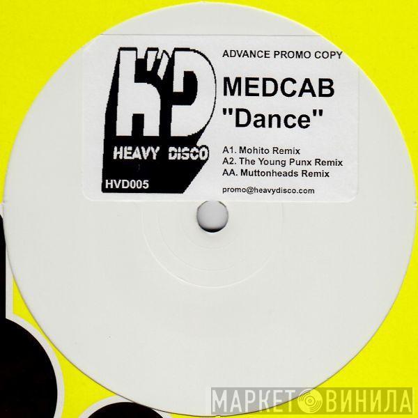 Medcab  - Dance (The House Mixes)