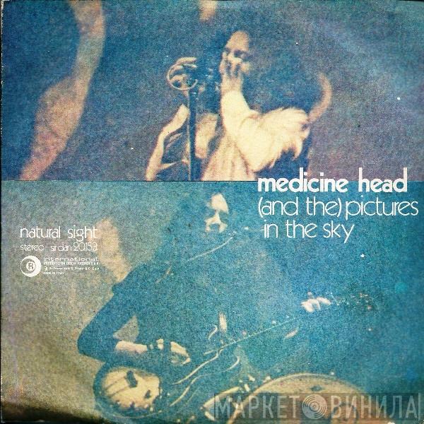  Medicine Head   - (And The) Pictures In The Sky