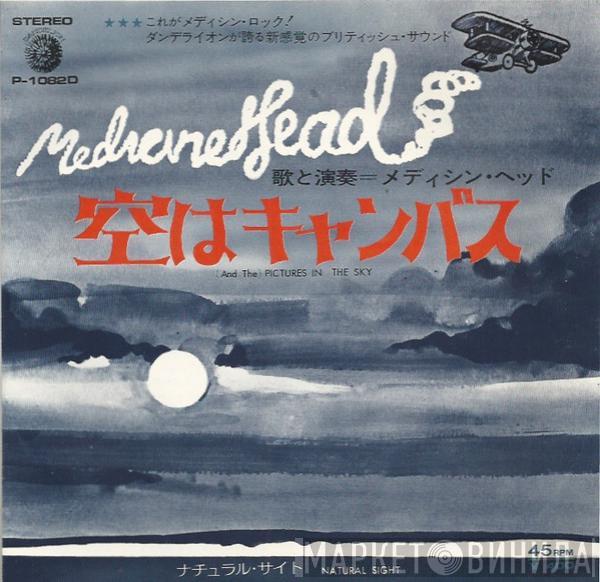  Medicine Head   - (And The) Pictures In The Sky