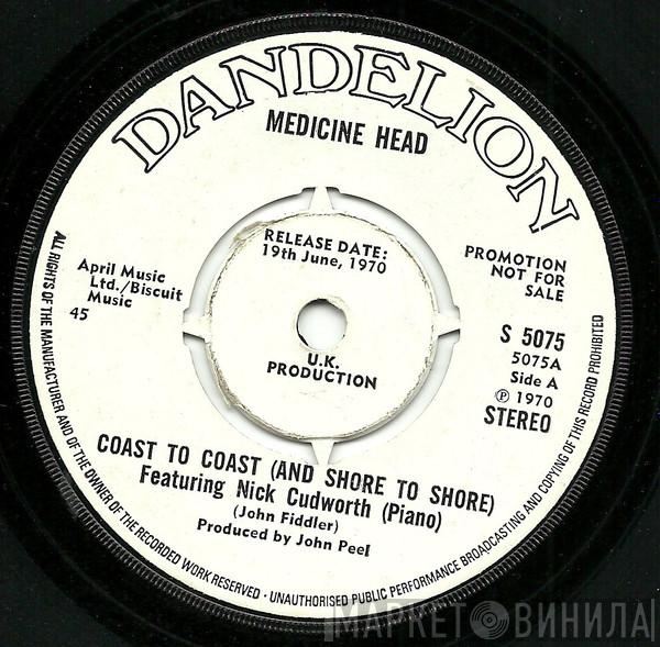 Medicine Head  - Coast To Coast (And Shore To Shore)