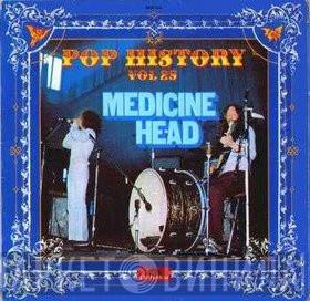 Medicine Head  - Pop History Vol 25