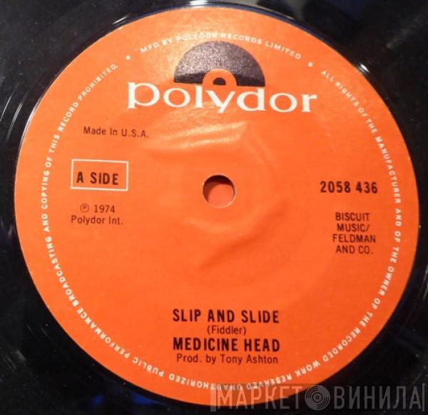 Medicine Head  - Slip And Slide