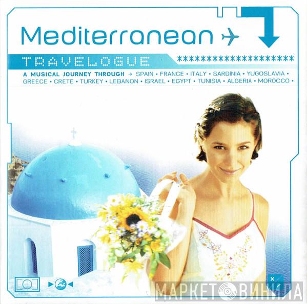  - Mediterranean Travelogue