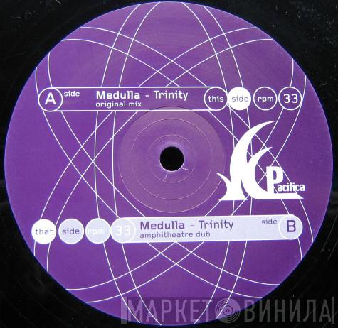 Medulla - Trinity