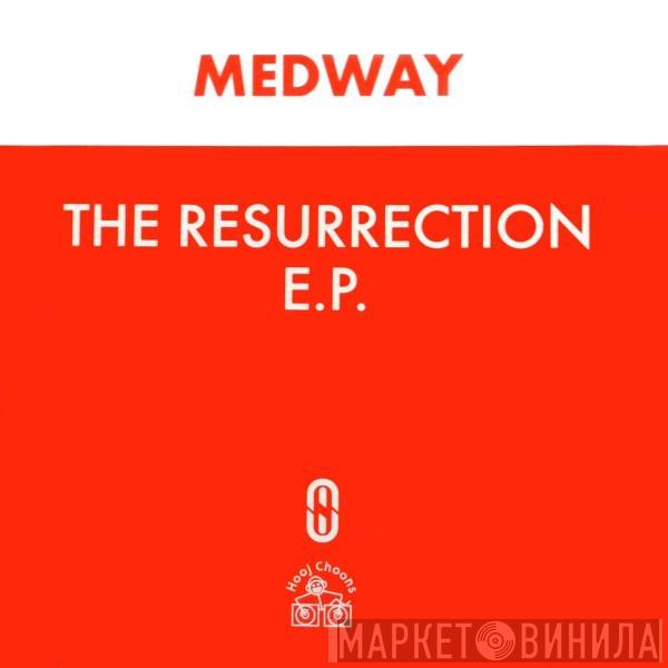 Medway - The Resurrection E.P.