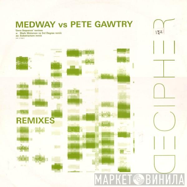 Medway vs. Pete Gawtry - Geno Sequence (Remixes)