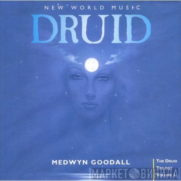  Medwyn Goodall  - Druid - The Druid Trilogy Volume 1