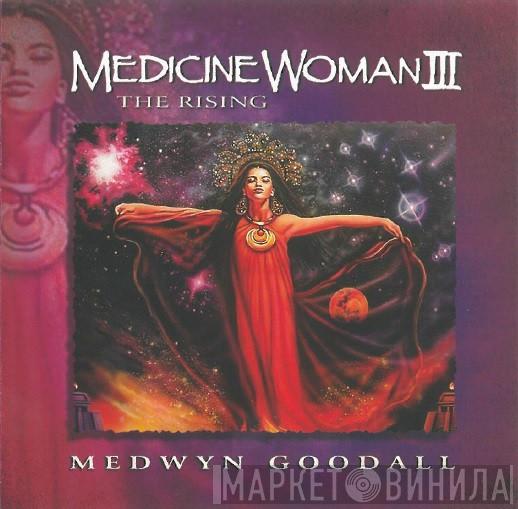  Medwyn Goodall  - Medicine Woman III (The Rising)