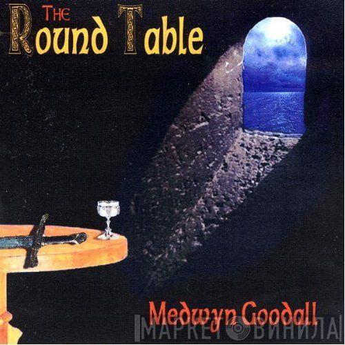  Medwyn Goodall  - The Round Table