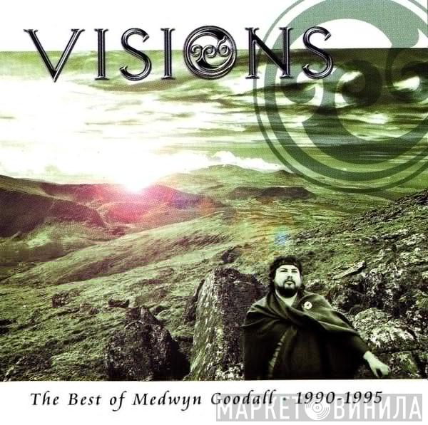  Medwyn Goodall  - Visions - The Best Of Medwyn Goodall - 1990 ~ 1995