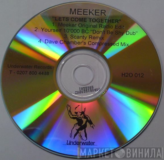  Meeker  - Let's Come Together