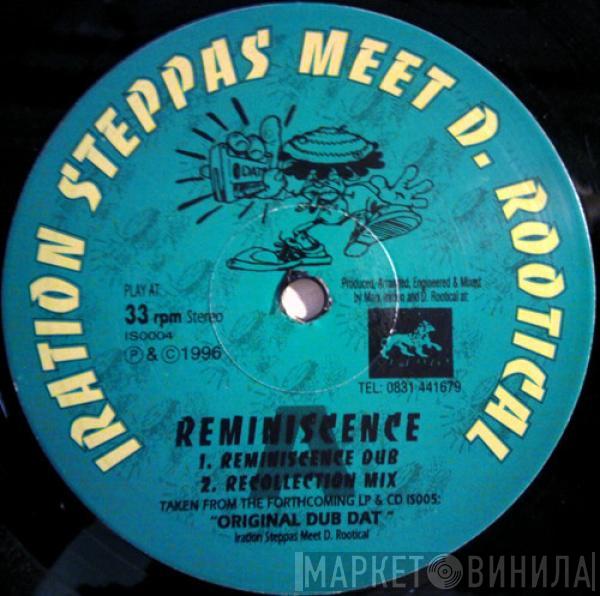 Meet Iration Steppas  Dennis Rootical  - Reminiscence
