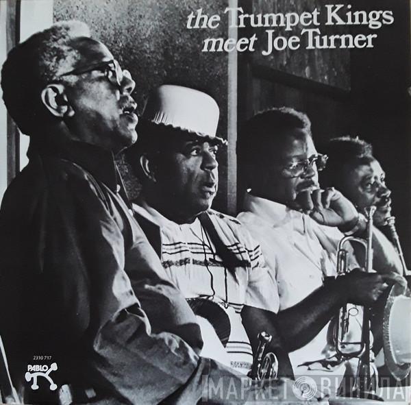 Meet The Trumpet Kings  Big Joe Turner  - The Trumpet Kings Meet Joe Turner