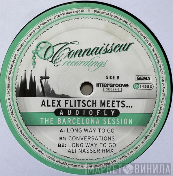 Meets... Alex Flitsch  Audiofly  - The Barcelona Session