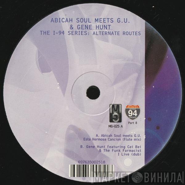 Meets Abicah Soul / Glenn Underground  Gene Hunt  - The I-94 Series: Alternate Routes