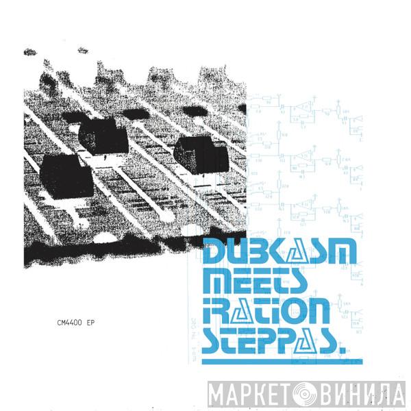 Meets Dubkasm  Iration Steppas  - CM4400 EP