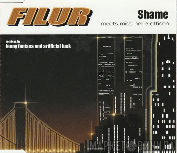Meets Filur  Nellie Ettison  - Shame
