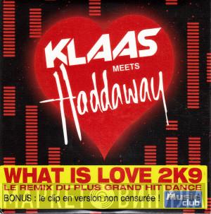 Meets Klaas  Haddaway  - What Is Love 2K9