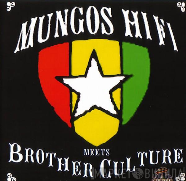 Meets Mungo's Hi-Fi  Brother Culture  - Mungos Hi Fi Meets Brother Culture