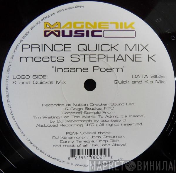 Meets Prince Quick Mix  Stephane K  - Insane Poem