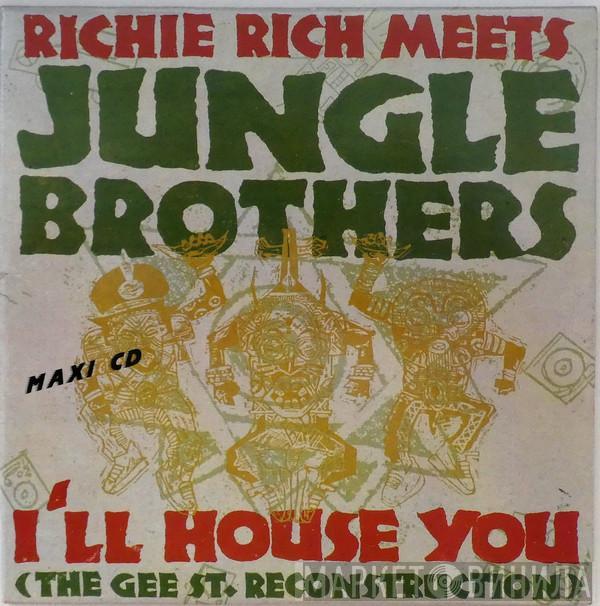 Meets Richie Rich  Jungle Brothers  - I'll House You (The Gee St. Reconstruction)