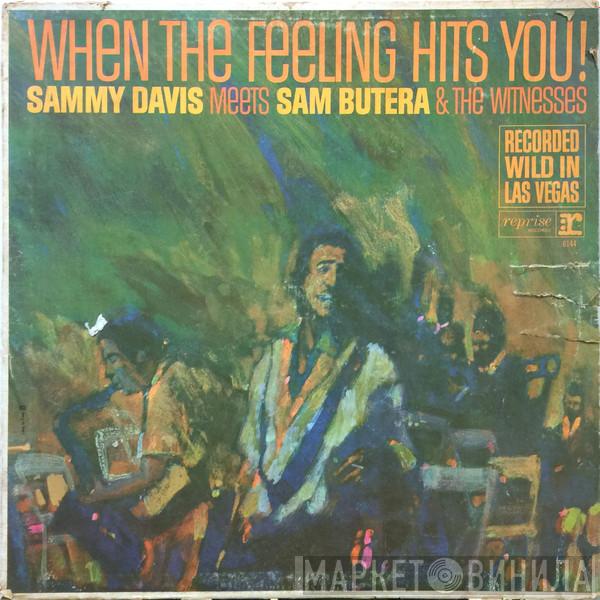 Meets Sammy Davis Jr.  Sam Butera And The Witnesses  - When The Feeling Hits You